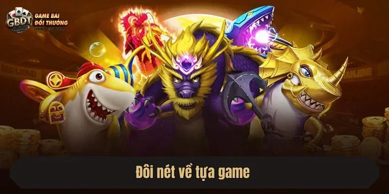 Đôi nét về tựa game