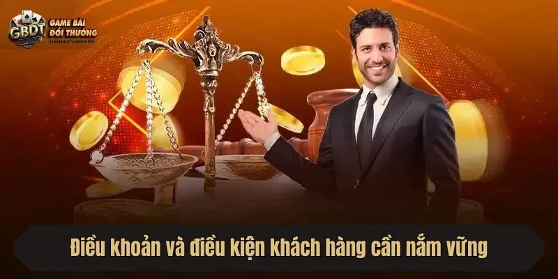 Điều khoản và điều kiện khách hàng cần nắm vững