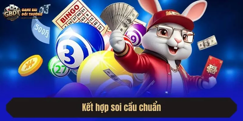 Kết hợp soi cầu chuẩn